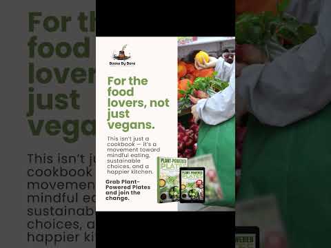 Plant-Powered Plates: Sustainable Recipes for Everyday Food Lovers | Vegan or Not