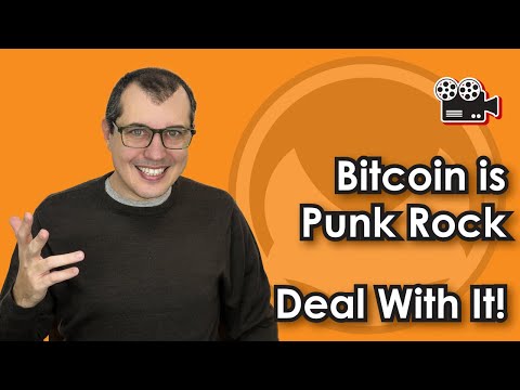 Bitcoin is Punk Rock - Deal With It! Video