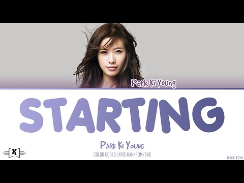 Park Ki Young (박기영) - "Starting (시작)" Lyrics [Color Coded Han/Rom/Eng]