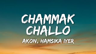 Download lagu Chammak Challo Lyrics - Ra.One | Akon, Hamsika Iyer, Vishal-Shekhar mp3