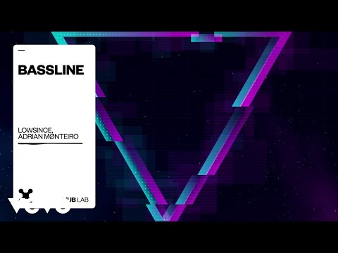 Lowsince, Adrian Mønteiro - Bassline (Áudio Oficial)