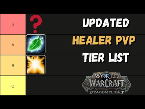 UPDATED Dragonflight Healer PvP Tier List
