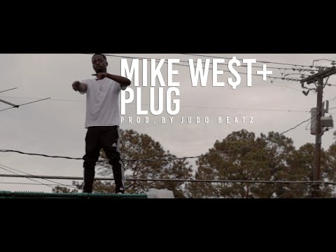 Mike We$t - Plug ( Prod. Judo Beatz )
