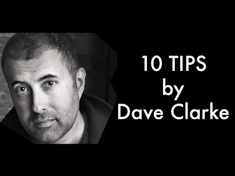 10 TIPS : Dave Clarke