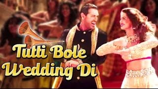 Welcome Back movie song Tutti Bole Wedding Di | Welcome Back | Meet Brothers | John Abraham