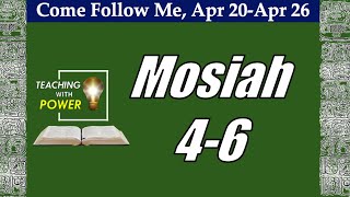 Come Follow Me, Mosiah 4-6 (April 20-April 26)