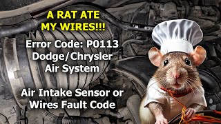 P0113 Dodge/Chrysler Error Code - Air Intake Temperature Sensor/Wires