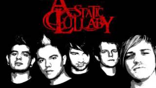 A Static Lullaby - A Song For A Broken Heart