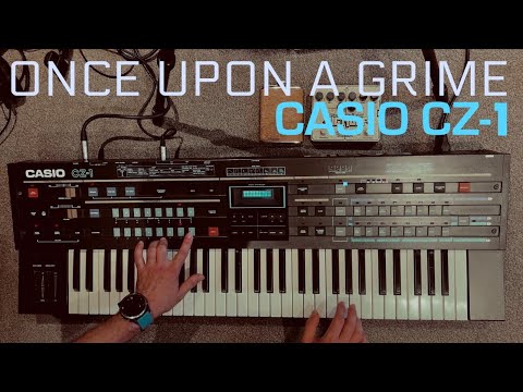 Once Upon a Grime : Casio CZ-1