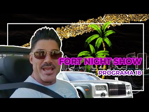 FORT NIGHT SHOW | La gran fiesta de Fort: descontrol y vedettes y viaje por Miami | Programa 18