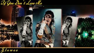 Michael Jackson     If You Don&#39;t Love Me