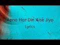 Apna Har Din Aise Jiyo Lyrics | Golmaal 3 | Ajay Devgan, Kareena Kapoor | Shaan | Kumaar
