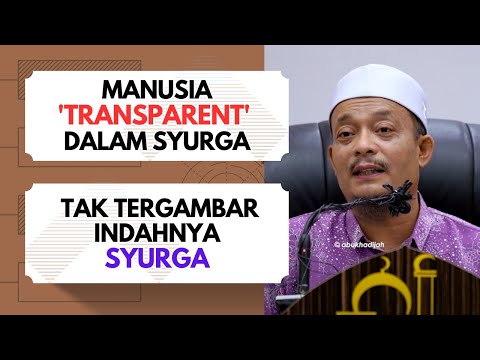 Rupa Sebenar Syurga Rahsia Allah  | Ustaz Dato Kazim Elias