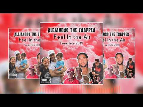 Alejandro El Trapper - (FREESTYLE)2019☄️🏌🏾‍♂️