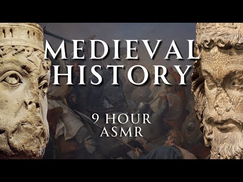 Fall Asleep to 9 Hours of Medieval History | Part 9 | Human Voiced, No Ads