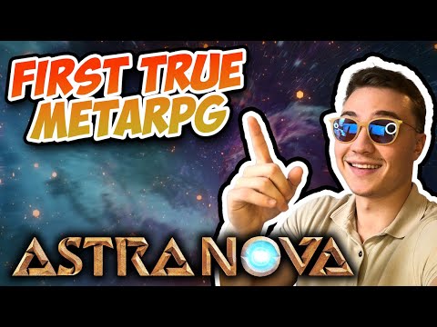 ASTRA NOVA Review - The Largest AAA Game On The Blockchain!