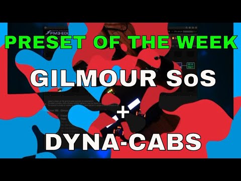 Axe-Fx III/FM9/FM3 Preset Of The Week - GILMOUR SoS + DYNA-CABS!