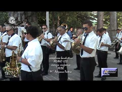 FROSOLONE - MARCIA SINFONICA "ALISE" (Banda di Ailano)