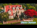 Elegant French Mansion RAVENWOOD CHRONICLES The Sims 4 Stop Motion NOCC