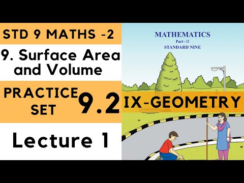 Practice Set 9.2 Class 9 Part 1 Chapter 9 Surface Area and Volume | 9th Maths 2 | Std 9 | Geometry