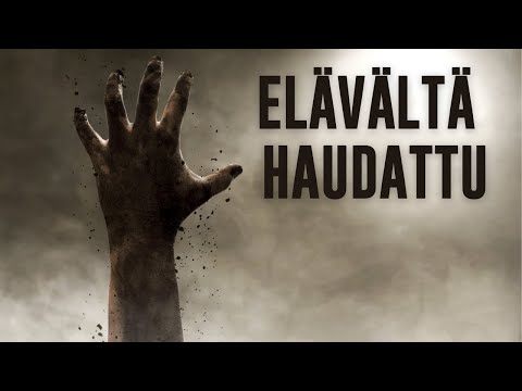 Mitä jos sinut haudattaisiin elävältä?
