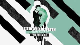 The Word Alive - Run Away