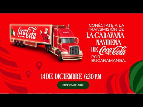 Caravana Navideña de Coca-Cola 🇨🇴 | Bucaramanga - 14 de diciembre