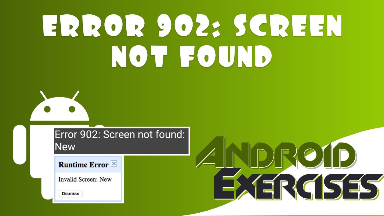 “Error 902: Screen not found”  Solution | App inventor 2