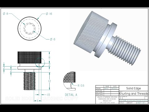 Solid Edge Tutorial - Threads and  Knurling Design