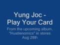 Yung Joc - Play Your Cards