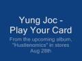 Yung Joc - Play Your Cards 