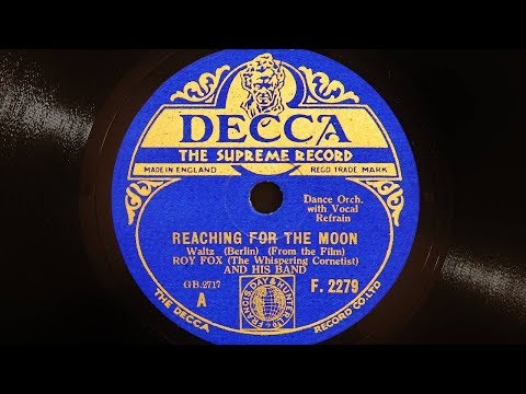Roy Fox (The Whispering Cornetist) and His Band – Reaching For The Moon