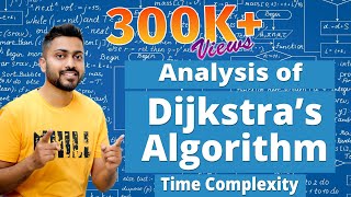 L-4.11: Dijkstra's Algorithm Analysis | Time Complexity | Pseudocode Explanation