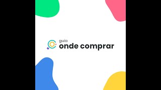 Guia Onde Comprar : saiba onde comprar os produtos que você precisa