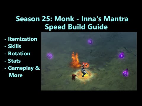 Diablo 3: Season 25 - Monk - Inna's Mantra - Speed Farming Guide - GR125 under 3mins (and higher!)
