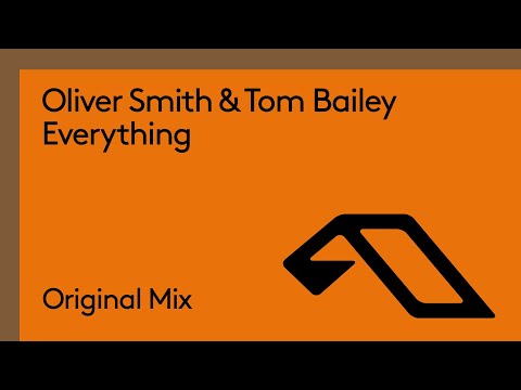 Oliver Smith & Tom Bailey - Everything