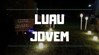 LUAU JOVEM - 9ª edição - VLOG | Deco e Bina