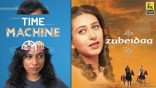 Zubeidaa | FC Time Machine | Karisma Kapoor, Manoj Bajpayee, Rekha | Sucharita Tyagi