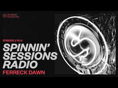 Spinnin' Sessions 614 ‐ Guest: Ferreck Dawn