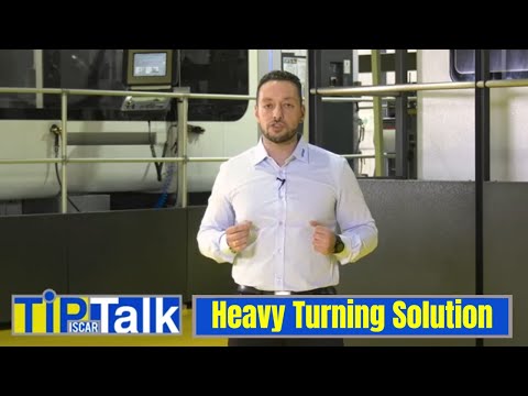 ISCAR TIP TALK  - Heavy Turning Solutions