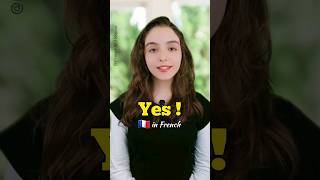 Other ways to say "YES" in French #frenchlanguage #learnfrench