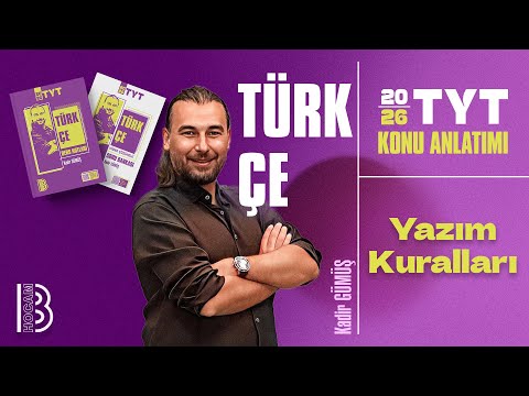 4) TYT Türkçe - Yazım Kuralları 1 - Kadir GÜMÜŞ - 2026