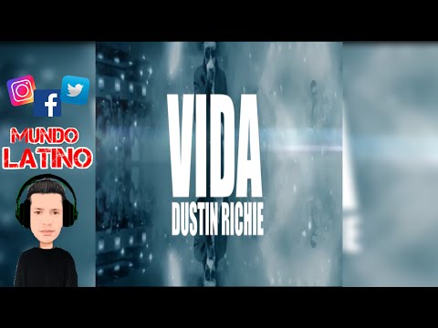 Dustin Richie - VIDA❤️(Bachata)
