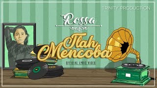 Rossa - Tlah Mencoba | Official Lyric Video