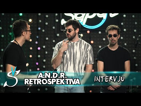A.N.D.R. x Retrospektiva - Intervju @ Šapat