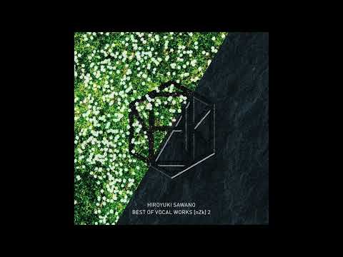 N01R (feat. Tielle) - HIROYUKI SAWANO BEST OF VOCAL WORKS [nZk] 2 - Hiroyuki Sawano