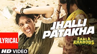 JHALLI PATAKHA Lyrical Video Song | SAALA KHADOOS | R. Madhavan, Ritika Singh | T-Series