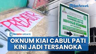 Diduga Cabuli Sejumlah Santriwati hingga Resahkan Warga, Oknum Kiai di Pati Kini Jadi Tersangka