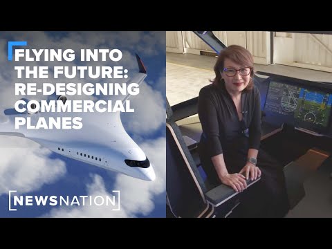 Flying into the future: Redesigning commercial planes | NewsNation Reports