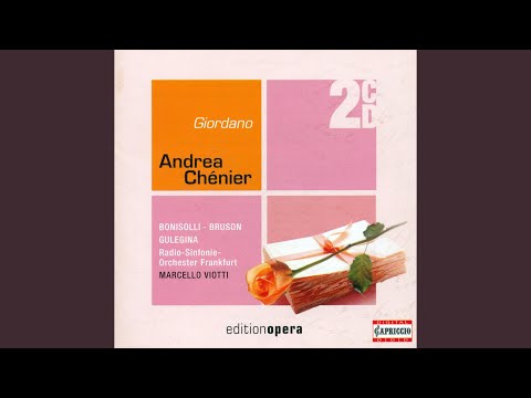 Andrea Chénier, 3. Akt: La mamma morta (Philadelphia) : Act III: Dumouriez traditore e...